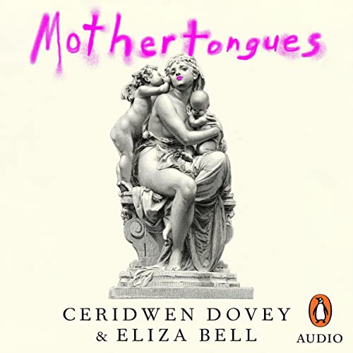 Mothertongues Audiobook By Ceridwen Dovey, Eliza Bell cover art