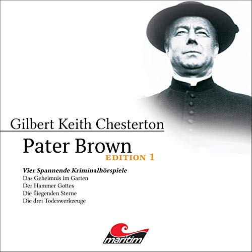 Pater Brown - Edition 1. Vier Spannende Kriminalhörspiele Audiolibro Por Gilbert Keith Chesterton arte de portada