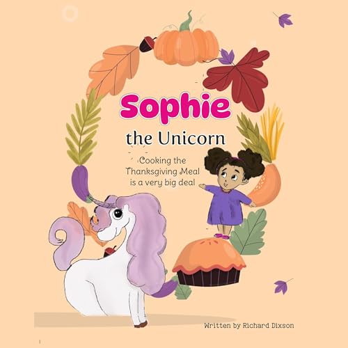 Sophie the Unicorn: Cooking the Thanksgiving Meal Is a Very Big Deal cover art