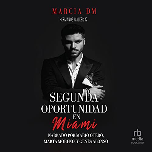 Segunda Oportunidad en Miami [Second Chance in Miami] Audiolibro Por Marcia DM arte de portada