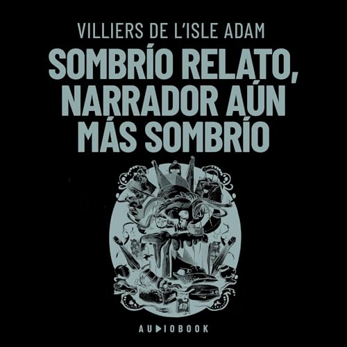 Sombrío relato, narrador aún más sombrío cover art