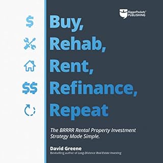 Buy, Rehab, Rent, Refinance, Repeat Audiolibro Por David M Greene arte de portada