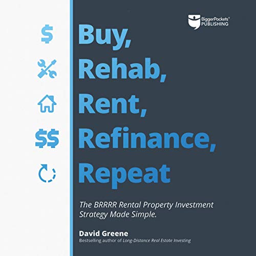 Buy, Rehab, Rent, Refinance, Repeat Audiolivro Por David M Greene capa