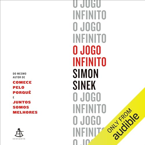 O jogo infinito Audiolivro Por Simon Sinek capa