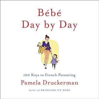 Bébé Day by Day Audiobook By Pamela Druckerman cover art