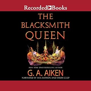 The Blacksmith Queen Audiobook By G. A. Aiken cover art