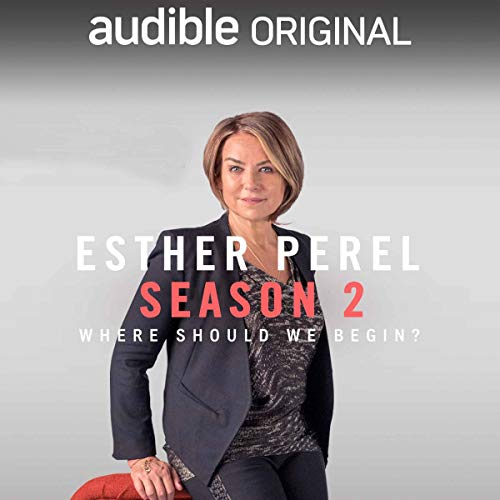 Where Should We Begin? Season Two Podcast Por Esther Perel arte de portada