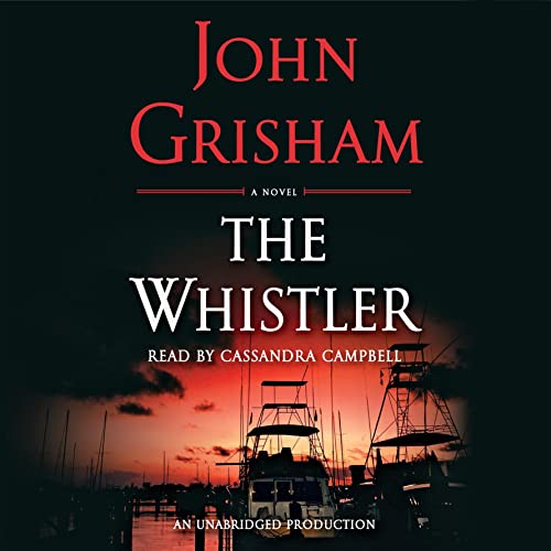 The Whistler Audiobook By John Grisham cover art