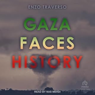 Gaza Faces History Audiolibro Por Enzo Traverso, Willard Wood - translator arte de portada