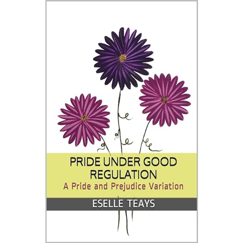 Pride Under Good Regulation Audiolibro Por Eselle Teays arte de portada