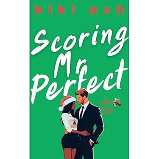 Scoring Mr Perfect Audiobook By Biki Ash, Ash Baron cover art