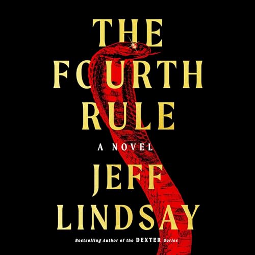 The Fourth Rule Audiobook By Jeff Lindsay cover art