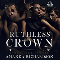 Ruthless Crown Audiobook By Amanda Richardson cover art