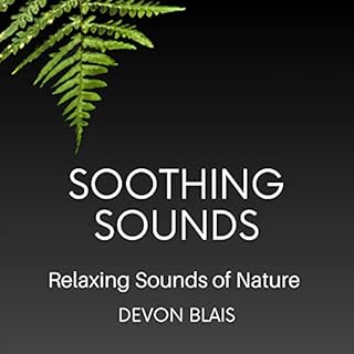 Soothing Sounds Audiolibro Por Devon Blais arte de portada