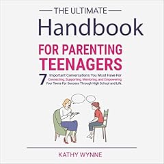 The Ultimate Handbook for Parenting Teenagers cover art