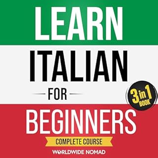 Learn Italian For Beginners Complete Course Audiolibro Por Worldwide Nomad arte de portada