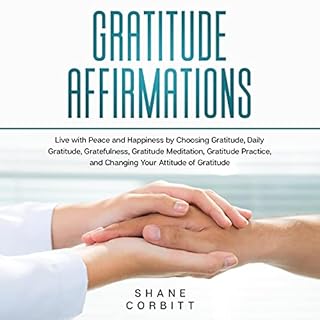 Gratitude Affirmations Audiobook By Shane Corbitt cover art