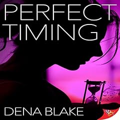 Perfect Timing Audiolibro Por Dena Blake arte de portada