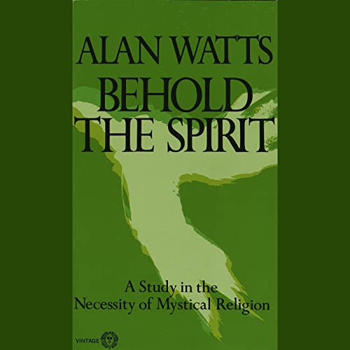 Behold the Spirit Audiolibro Por Alan Watts arte de portada