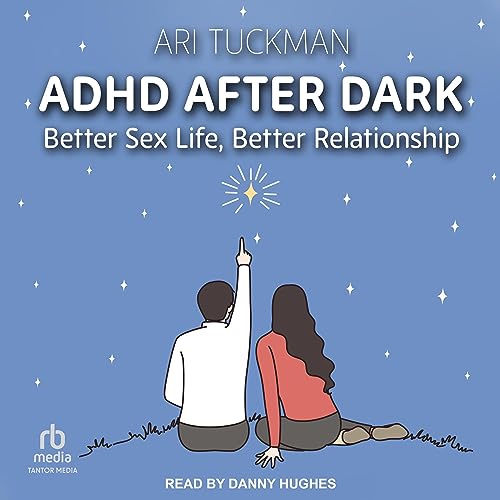 ADHD After Dark Audiolibro Por Ari Tuckman arte de portada