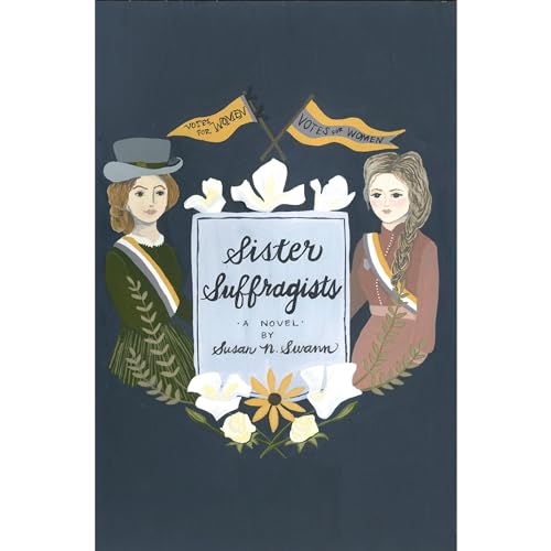 Sister Suffragists Audiolibro Por Susan N. Swann arte de portada