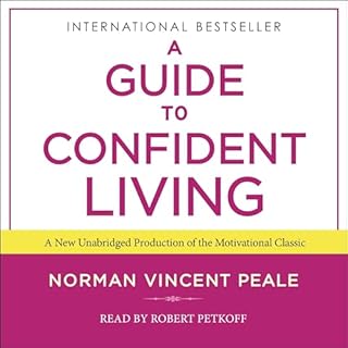 A Guide to Confident Living Audiobook By Dr. Norman Vincent Peale cover art