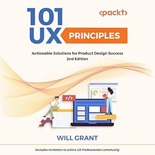 101 UX Principles (2nd Edition) Audiobook By Will Grant cover art