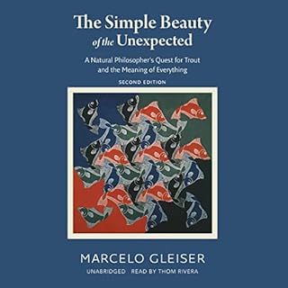 The Simple Beauty of the Unexpected (Second Edition) Audiolibro Por Marcelo Gleiser arte de portada