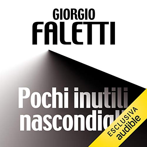 Pochi inutili nascondigli Audiolivro Por Giorgio Faletti capa