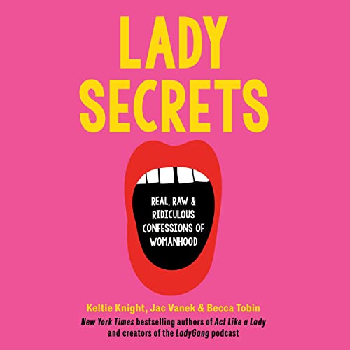 Lady Secrets Audiolibro Por Keltie Knight, Jac Vanek, Becca Tobin arte de portada