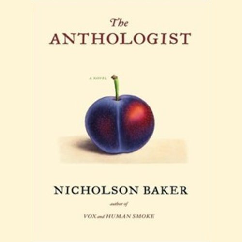 The Anthologist Audiobook By Nicholson Baker cover art