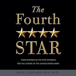 The Fourth Star Audiobook By David Cloud, Greg Jaffe cover art