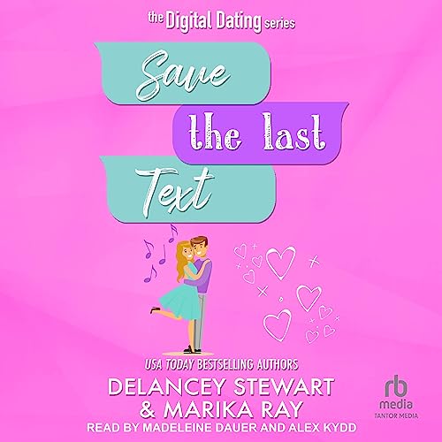 Save the Last Text Audiolivro Por Delancey Stewart, Marika Ray capa