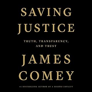 Saving Justice Audiobook By James Comey cover art