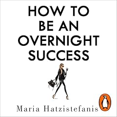 How to Be an Overnight Success cover art