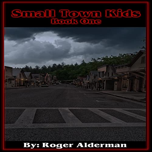 Small Town Kids: Book One cover art