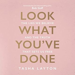 Look What You've Done Audiolibro Por Tasha Layton, Bob Goff - foreword arte de portada