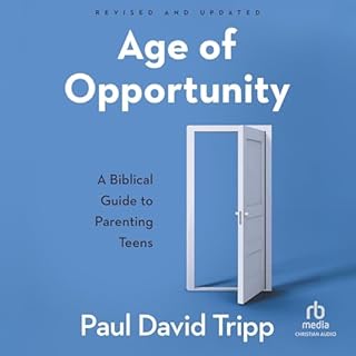 Age of Opportunity (Revised and Expanded) Audiobook By Paul David Tripp cover art