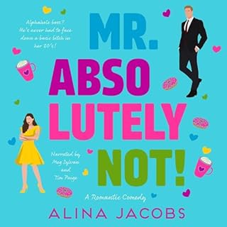 Mr. Absolutely Not! Audiobook By Alina Jacobs cover art