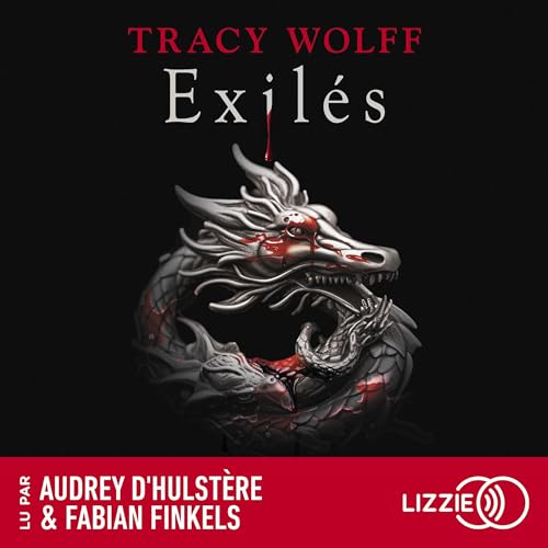 Exilés Audiobook By Tracy Wolff, Julie Lafon - traducteur cover art