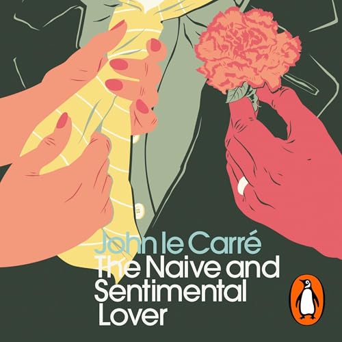 The Naive and Sentimental Lover Audiolivro Por John le Carré capa