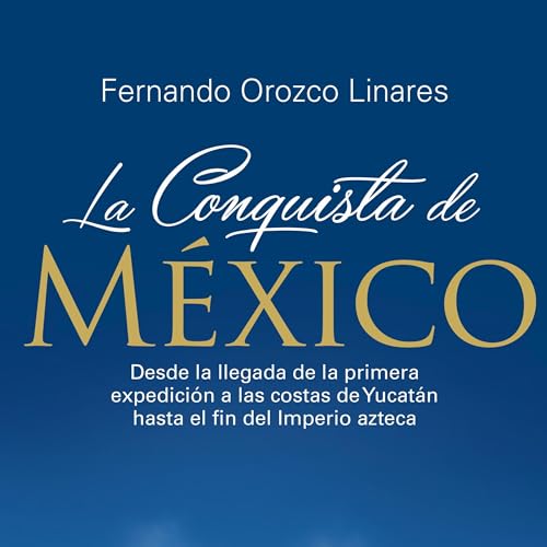 Diseño de la portada del título La conquista de México