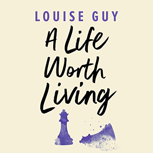 A Life Worth Living Audiolibro Por Louise Guy arte de portada