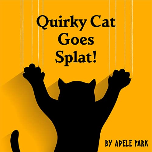 Quirky Cat Goes Splat! cover art