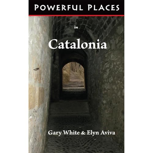 Powerful Places in Catalonia Audiolibro Por Gary White, Elyn Aviva arte de portada