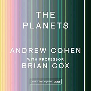 The Planets Audiobook By Professor Brian Cox, Andrew Cohen cover art