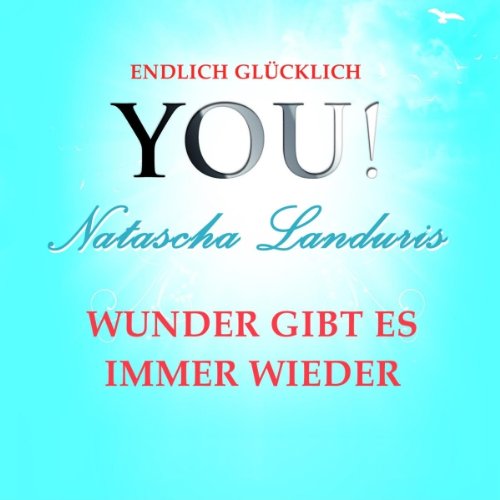 Wünsche, Wunscherfüllung und Wunder Audiolibro Por Natascha Landuris arte de portada