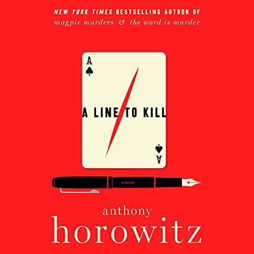 A Line to Kill Audiobook By Anthony Horowitz cover art