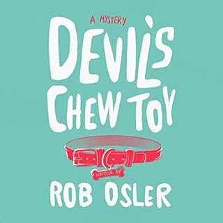 Devil's Chew Toy Audiobook By Rob Osler cover art