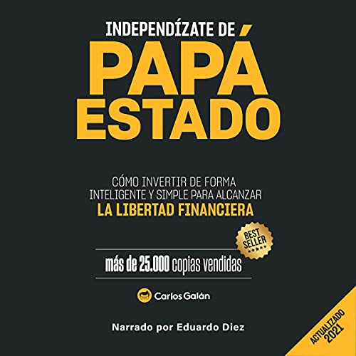 Diseño de la portada del título Independízate de Papá Estado